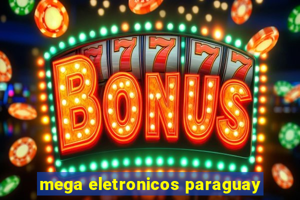 mega eletronicos paraguay